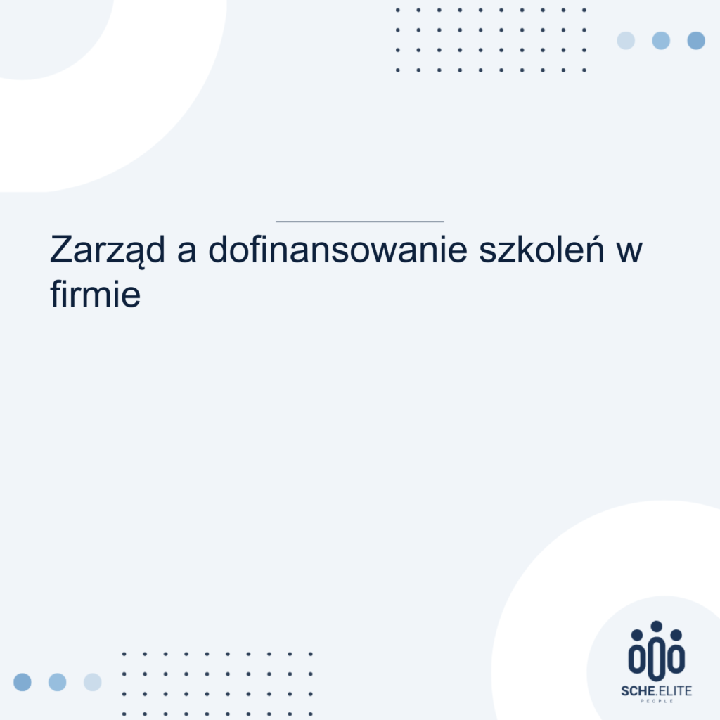 zarząd a dofinansowanie szkoleń