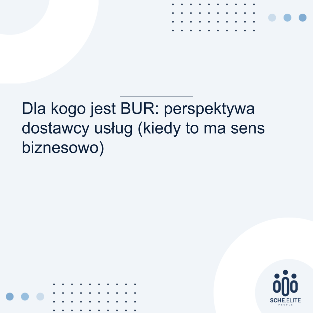 dla kogo jest bur dostawca usług