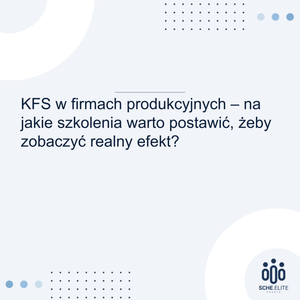 kfs w firmach produkcyjnych