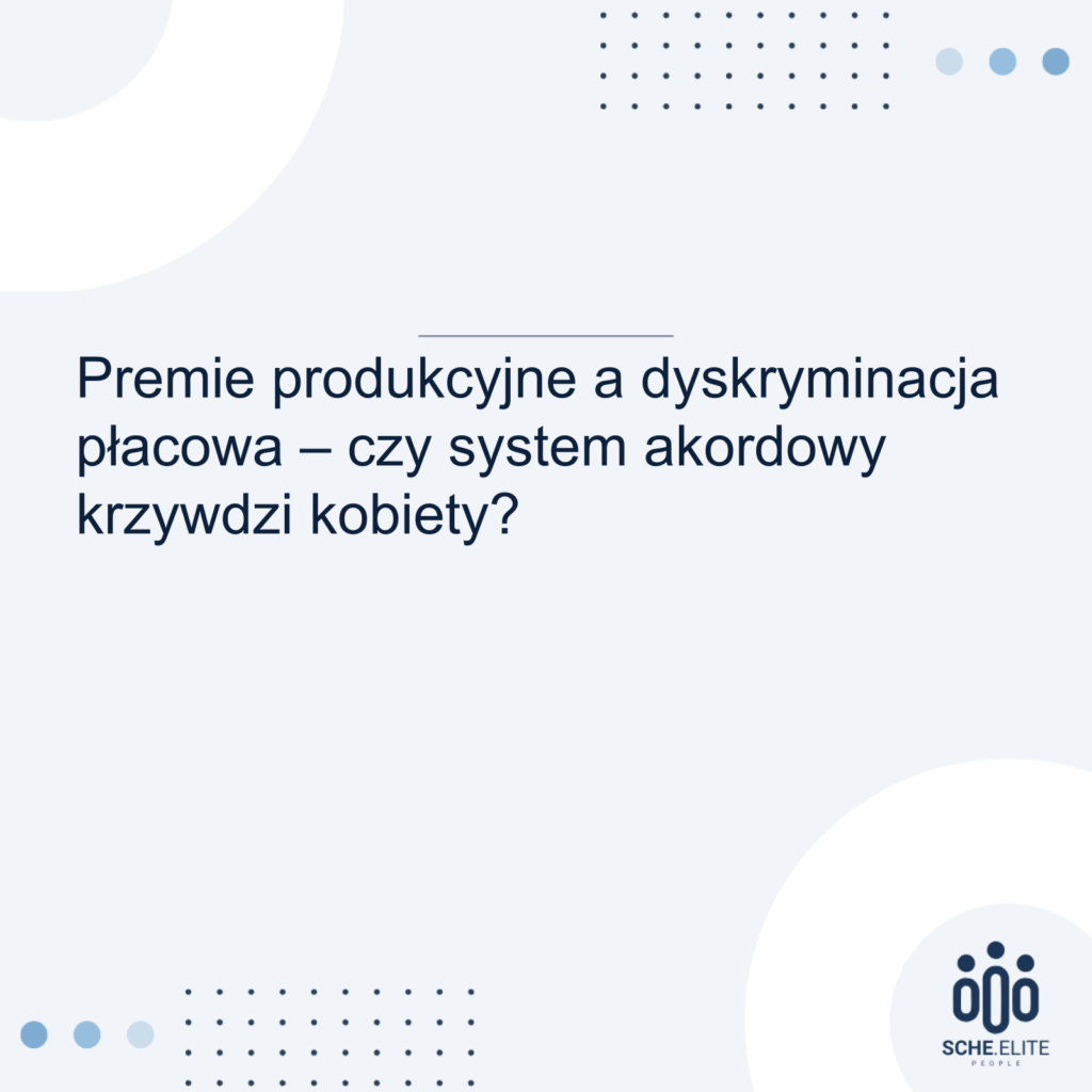 premie produkcyjne a dyskryminacja płacowa