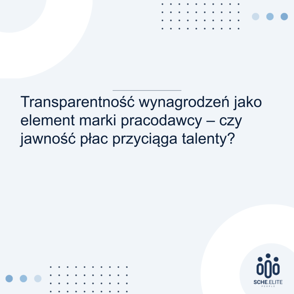 transparentność wynagrodzeń a marka pracodawcy