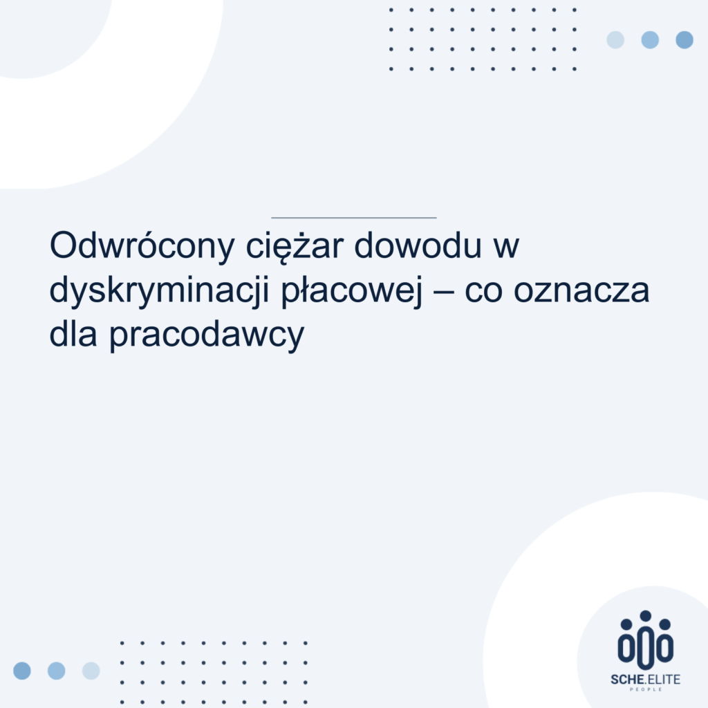 odwrócony ciężar dowodu w dyskryminacji płacowej