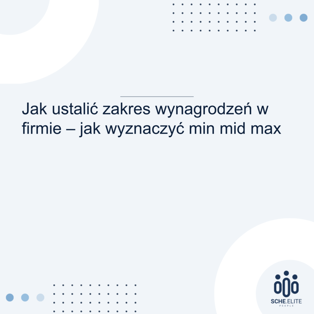 jak ustalić zakres wynagrodzeń w firmie