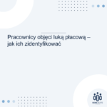 pracownicy objęci luką płacową